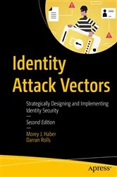 Book cover of Identity Attack Vectors (2nd ed.) by Morey J. Haber