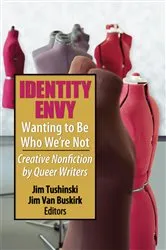 Book cover of Identity Envy Wanting to Be Who We're Not by Jim Tushinski
