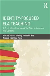 Book cover of Identity-Focused ELA Teaching by Richard Beach