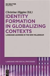 Book cover of Identity Formation in Globalizing Contexts by Christina Higgins