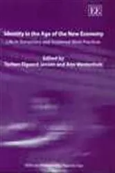 Book cover of Identity in the Age of the New Economy by Torben Elgaard Jensen