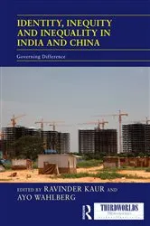 Book cover of Identity, Inequity and Inequality in India and China by Ayo Wahlberg