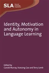 Book cover of Identity, Motivation and Autonomy in Language Learning by Unknown