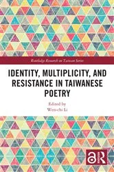 Book cover of Identity, Multiplicity, and Resistance in Taiwanese Poetry by Wen-chi Li
