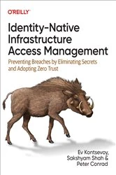 Book cover of Identity-Native Infrastructure Access Management by Ev Kontsevoy