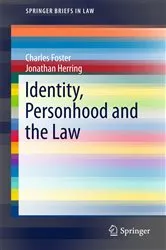 Book cover of Identity, Personhood and the Law by Charles Foster