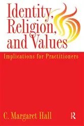 Book cover of Identity Religion And Values by C. Margaret Hall