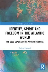 Book cover of Identity, Spirit and Freedom in the Atlantic World by Robert Hanserd