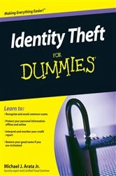 Book cover of Identity Theft For Dummies by Michael J. Arata