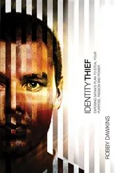 Book cover of Identity Thief by Robby Dawkins