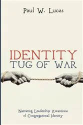 Book cover of Identity Tug of War by Paul W. Lucas
