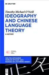 Book cover of Ideography and Chinese Language Theory by Timothy Michael O’Neill