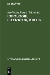 Book cover of Ideologie, Literatur, Kritik by Karlheinz Barck