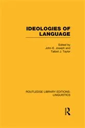 Book cover of Ideologies of Language (RLE Linguistics A: General Linguistics) by John E. Joseph