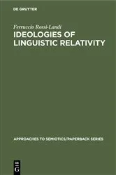 Book cover of Ideologies of Linguistic Relativity by Ferruccio Rossi-Landi
