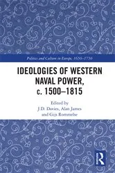 Book cover of Ideologies of Western Naval Power, c. 1500-1815 by J.D. Davies