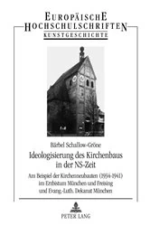 Book cover of Ideologisierung des Kirchenbaus in der NS-Zeit by Bärbel Schallow-Gröne