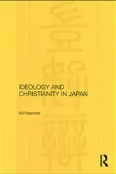 Book cover of Ideology and Christianity in Japan by Kiri Paramore