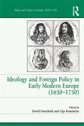 Book cover of Ideology and Foreign Policy in Early Modern Europe (1650-1750) by David Onnekink