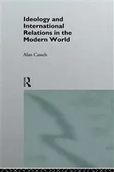 Book cover of Ideology and International Relations in the Modern World by Alan Cassels