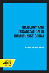 Book cover of Ideology and Organization in Communist China by Unknown