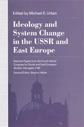 Book cover of Ideology and System Change in the USSR and East Europe by Michael Urban
