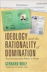 Book cover of Ideology and the Rationality of Domination by Gerhard Wolf