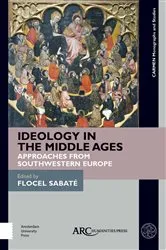 Book cover of Ideology in the Middle Ages by Flocel Sabaté