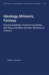 Book cover of Ideology, Mimesis, Fantasy by Jeffrey L. Sammons