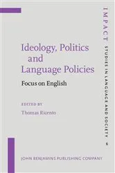 Book cover of Ideology, Politics and Language Policies by Thomas Ricento