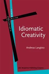 Book cover of Idiomatic Creativity by Andreas Langlotz