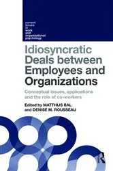 Book cover of Idiosyncratic Deals between Employees and Organizations by Matthijs Bal
