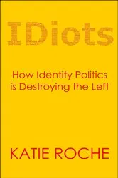 Book cover of Idiots by Laura Clery