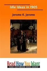 Book cover of Idle Ideas in 1905 by Jerome Klapka Jerome
