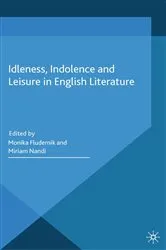 Book cover of Idleness, Indolence and Leisure in English Literature by M. Fludernik