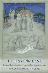 Book cover of Idols in the East by Suzanne Conklin Akbari