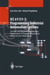 Book cover of IEC 61131–3: Programming Industrial Automation Systems by Karl-Heinz John
