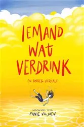 Book cover of Iemand wat verdrink en ander verhale by Fanie Viljoen