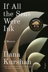 Book cover of If All the Seas Were Ink by Ilana Kurshan