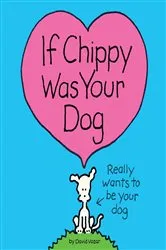Book cover of If Chippy Was Your Dog by David Vozar