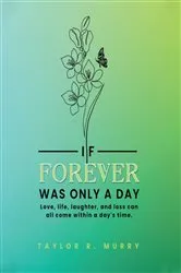 Book cover of If Forever Was Only A Day by Unknown