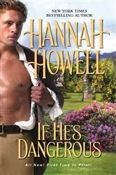 Book cover of If He's Dangerous by Hannah Howell