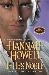 Book cover of If He's Noble by Hannah Howell