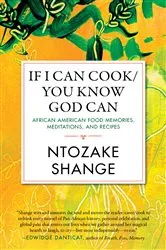 Book cover of If I Can Cook/You Know God Can by Ntozake Shange