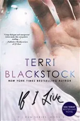 Book cover of If I Live by Terri Blackstock