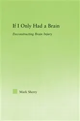 Book cover of If I Only Had a Brain by Mark Sherry