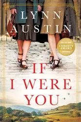 Book cover of If I Were You: A Novel by Lynn Austin