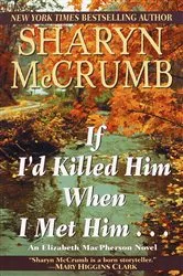 Book cover of If I'd Killed Him When I Met Him by Unknown
