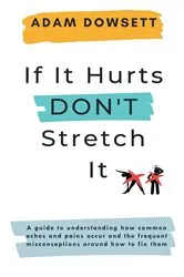 Book cover of If It Hurts, Don't Stretch It by Unknown