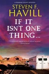 Book cover of If It Isn't One Thing . . . by Steven F. Havill